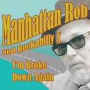 ManhattanRobWithRockabillyI'mBrokeDownCover