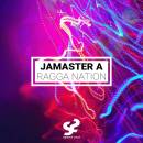 《Jamaster A -Ragga Nation》Out in Beatport / Spotify / iTunes Now!