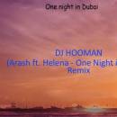 DJ Hooman ( Arash ft. Helena - One Night In Dubai ) Remix 