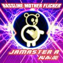 《Jamaster A -Bassline Mother Flicker》Out in Spotify / Beatport / Now! 